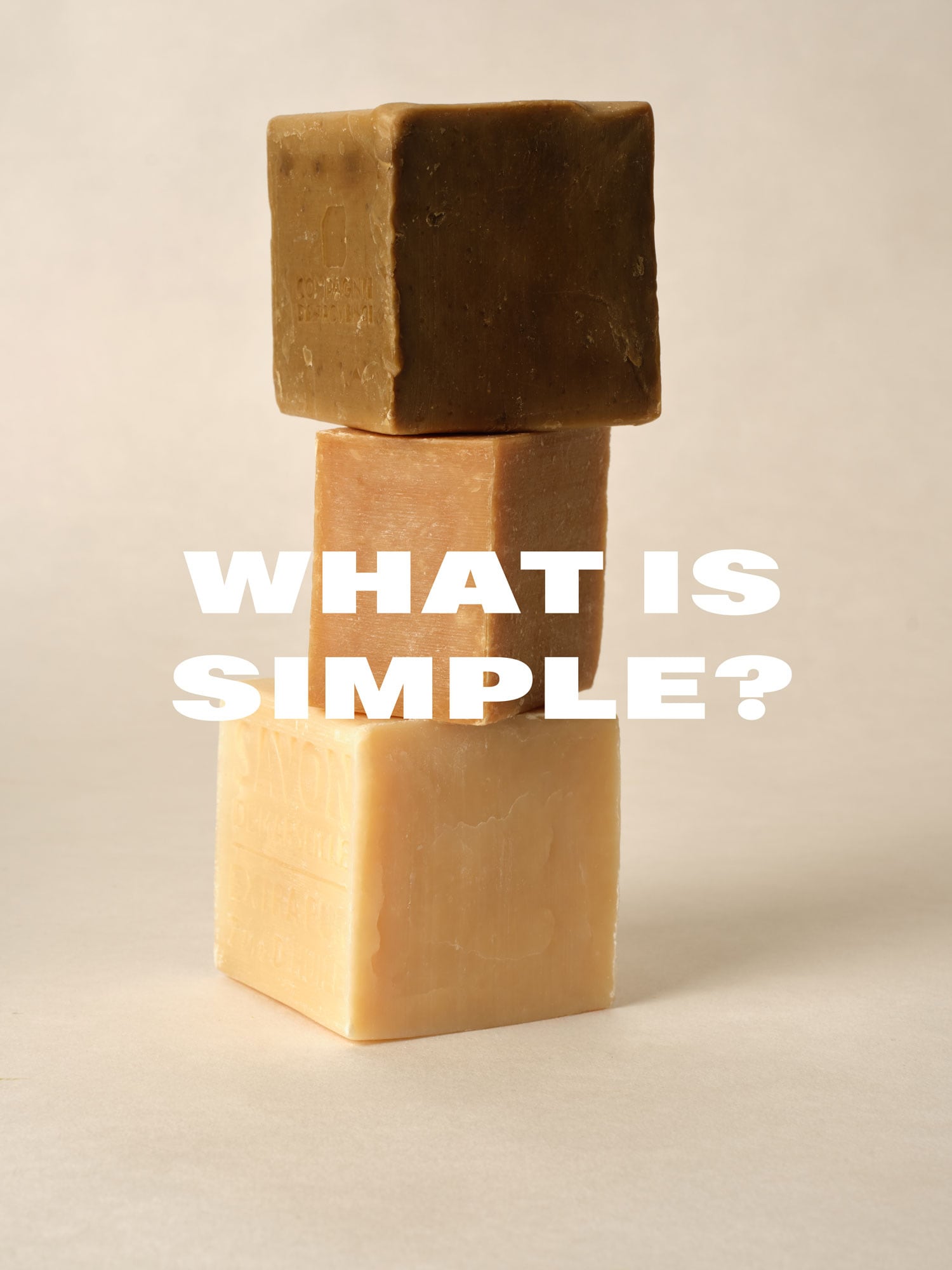 såper med logo What is simple?